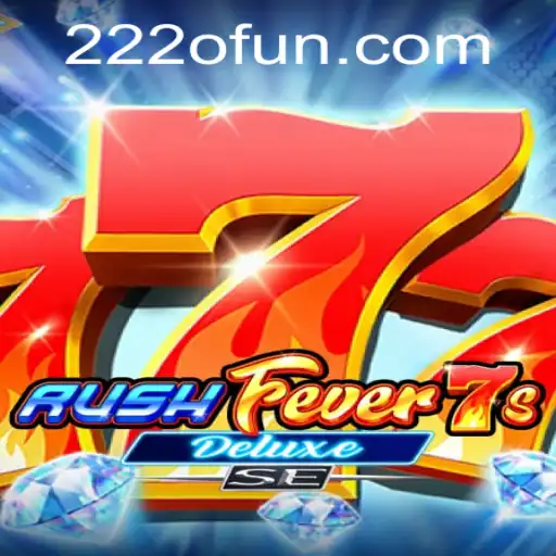 RushFever7sDeluxeSE: A Thrilling Dive into the World of Casino Gaming