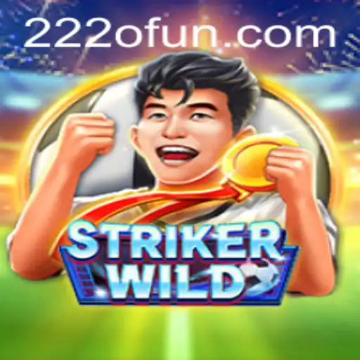 Dive into the Adventure of StrikerWILD: The Game Changing Experience with 222o